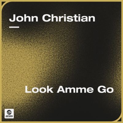 OUT NOW: John Christian - Look Amme Go