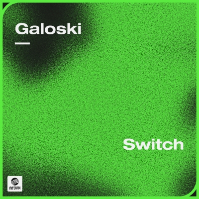 OUT NOW: Galoski - Switch