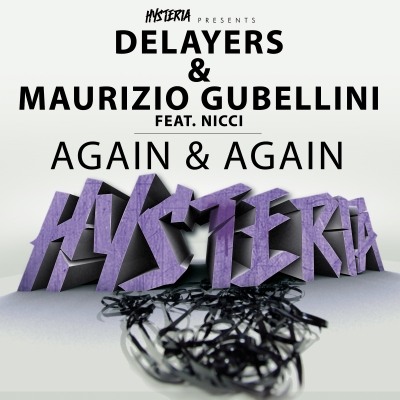 Delayers & Maurizio Gubellini Feat. NICCI - Again and Again