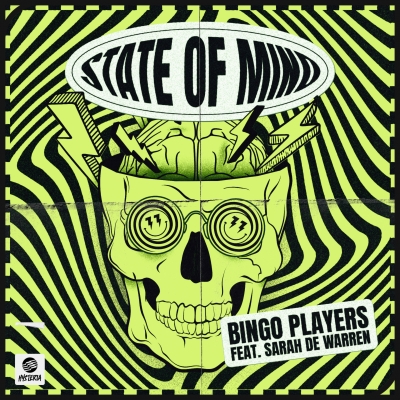 OUT NOW: Bingo Players - State Of Mind (feat. Sarah De Warren)