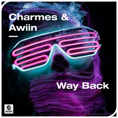 OUT NOW: Charmes & Awiin - Way Back