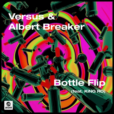 OUT NOW: Versus & Albert Breaker - Bottle Flip (feat. KiNG RO)