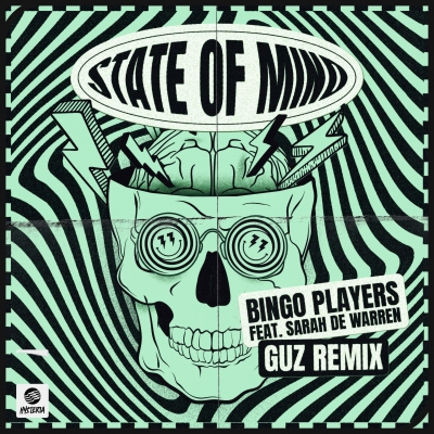 Bingo Players - State Of Mind (Feat. Sarah De Warren) (GUZ Remix)