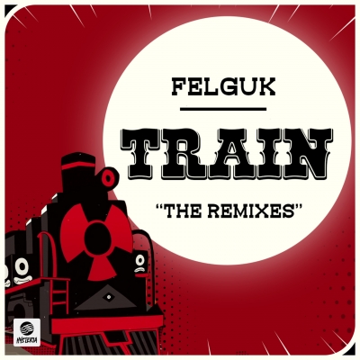 OUT NOW: Felguk - Train (The Remixes)