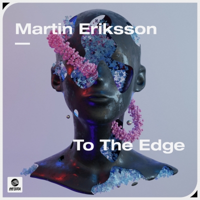 OUT NOW: Martin Eriksson - To The Edge