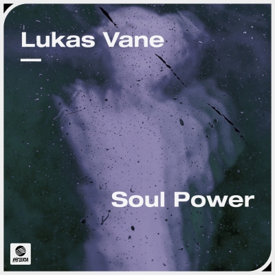 OUT NOW: Lukas Vane - Soul Power