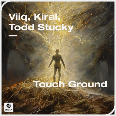 OUT NOW: Viiq, Kiral, Todd Stucky - Touch Ground