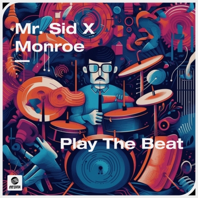 OUT NOW: Mr. Sid x Monroe - Play The Beat