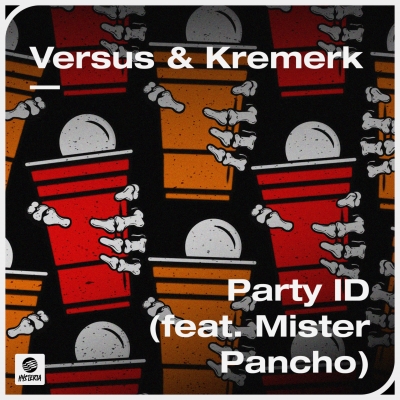 OUT NOW: Versus & Kremerk - Party ID (ft. Mister Pancho)