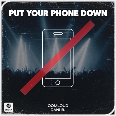 Oomloud & Dani B. - Put Your Phone Down