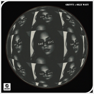 OUT NOW: Grevvy x Olly Watt - Bad Girl