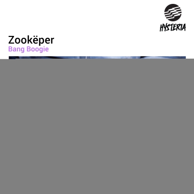 Zookëper - Bang Boogie