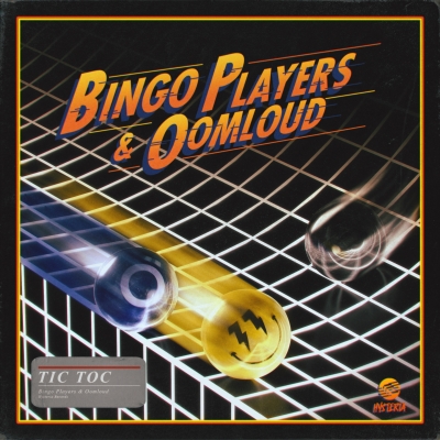 OUT NOW: Bingo Players & Oomloud - Tic Toc